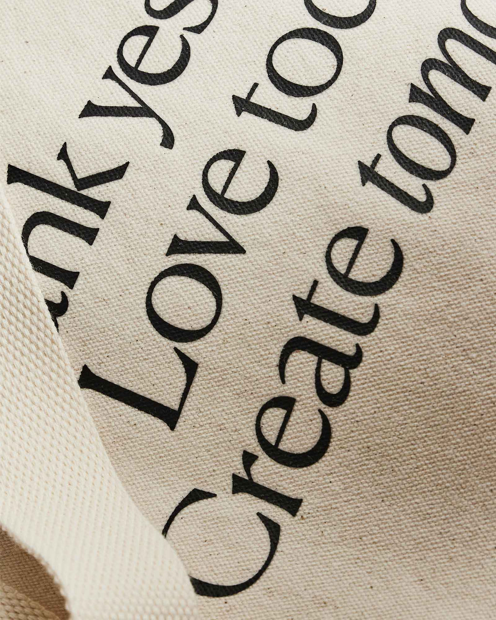 Organic Cotton Tote Bag Thank yesterday. Love Today. Create tomorrow. ™