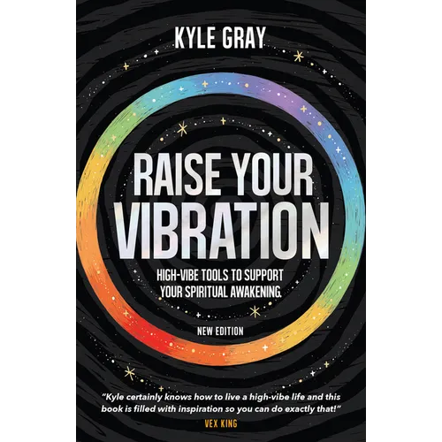 Raise Your Vibration (New Edition): High-Vibe Tools to Support Your Spiritual Awakening - Paperback